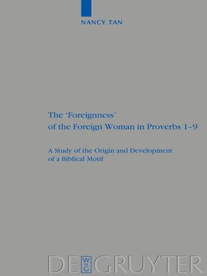 cover image of The 'Foreignness' of the Foreign Woman in Proverbs 1-9